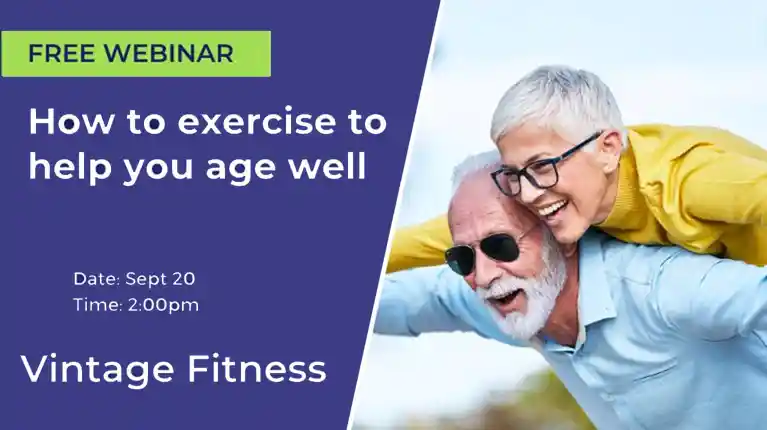 Webinar all about which exercises you should  be doing to age well