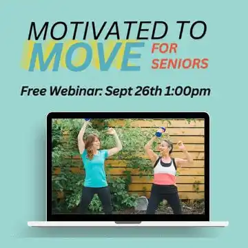 Motivation to Stay Active: Free Webinar for Seniors