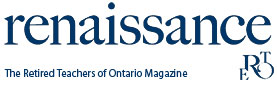 The Retired Teachers of Ontario Magazine, Summer 2019